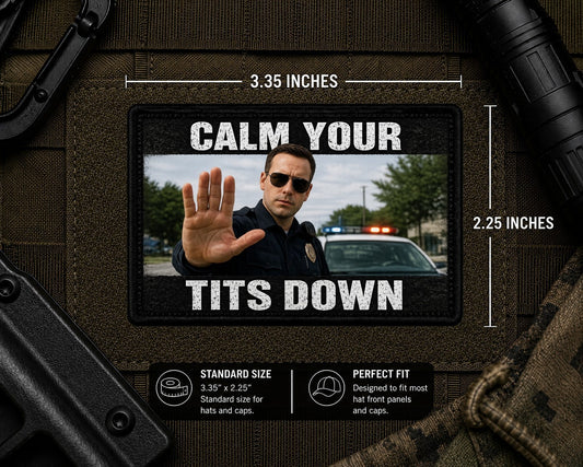 Calm Your Tits Down Patch with dimensions and backing feature information.