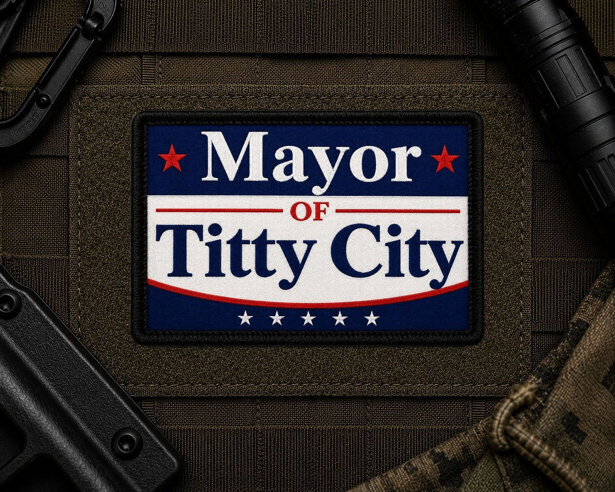 Mayor Of Titty City Patch design with a black border on tactical gear.