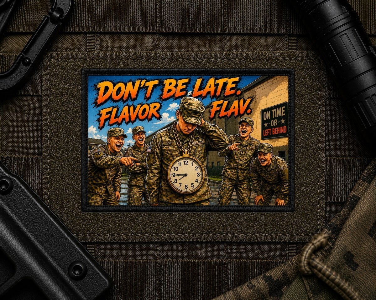 Dont Be Late Patch design with a black border on tactical gear.